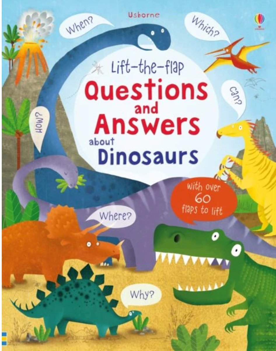 Book cover of 'Lift-the-flap Questions and Answers about Dinosaurs' with colorful dinosaurs and question bubbles.