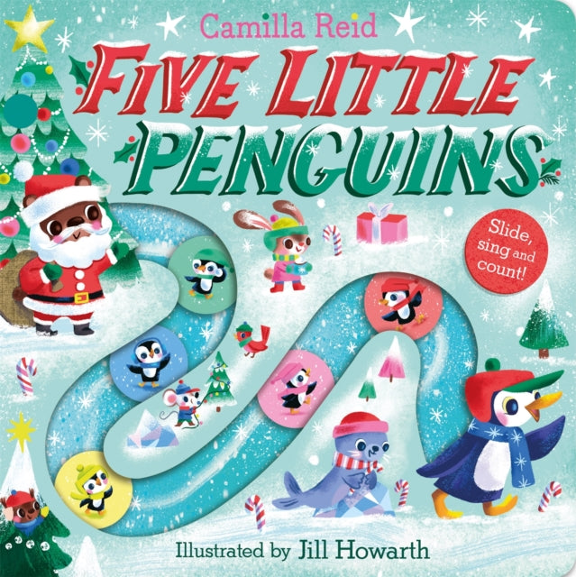 Five Little Penguins : A Festive Nursery Rhyme Counting Book for Toddlers